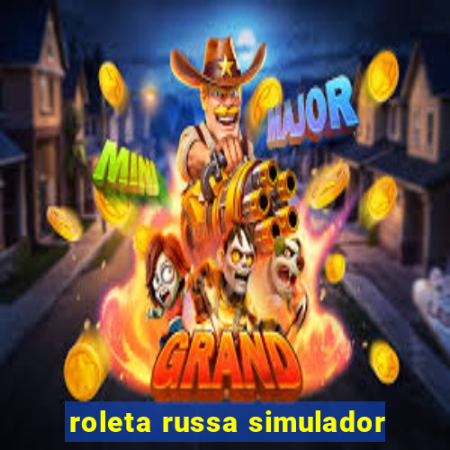 roleta russa simulador